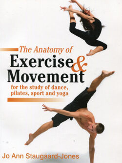 Anatomy of Exercise & Movement, The