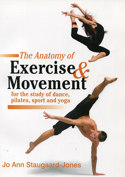 Anatomy of Exercise & Movement, The