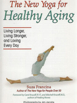 New Yoga for Healthy Aging, The
