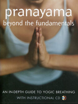 Pranayama beyond fundamentals