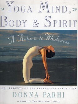 Yoga Mind, Body and Spirit