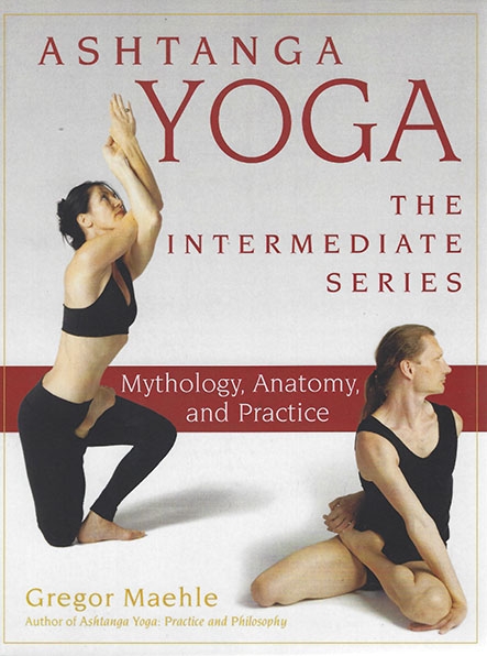 Ashtanga Yoga the Intermediate Series
