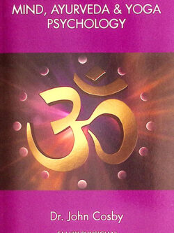 Mind, Ayurveda & Yoga Psychology