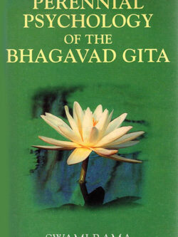 Perennial Psychology of the Bhagavat Gita