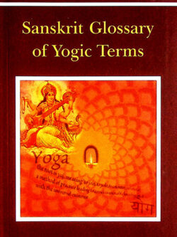 Sanskrit Glossary of Yogic Terms