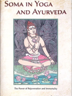 Soma in Yoga and Ayurveda