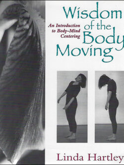 Wisdom of the Body Moving