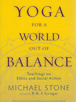 Yoga for a World out of Balance