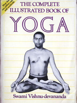 Complete Illustrated book of Yoga, The