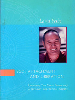 Ego, Attachment and Liberation